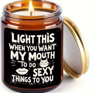 "Light This When You Want My Mouth" Candle