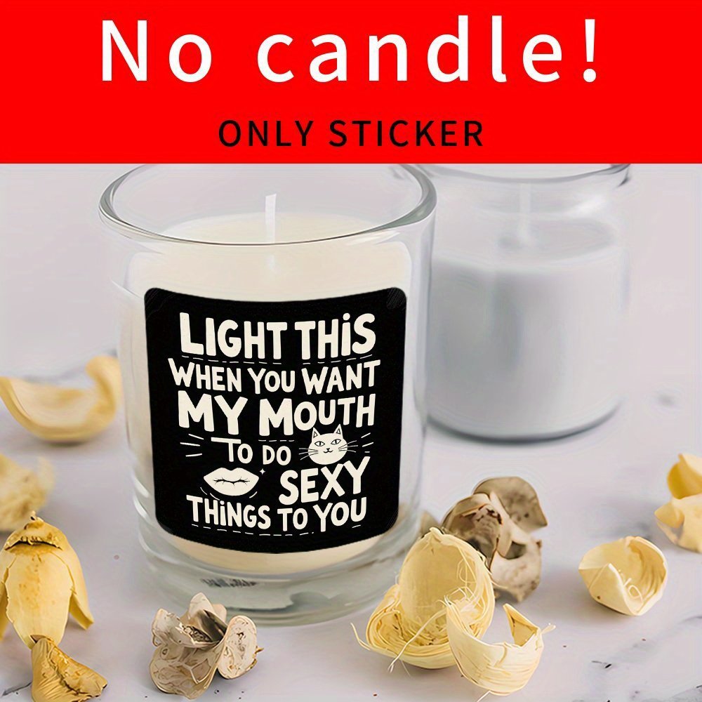 "Light This When You Want My Mouth" Candle - Image 3